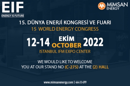 15. EIF Dünya Enerji Kongresi ve Fuarına Katılıyoruz. 